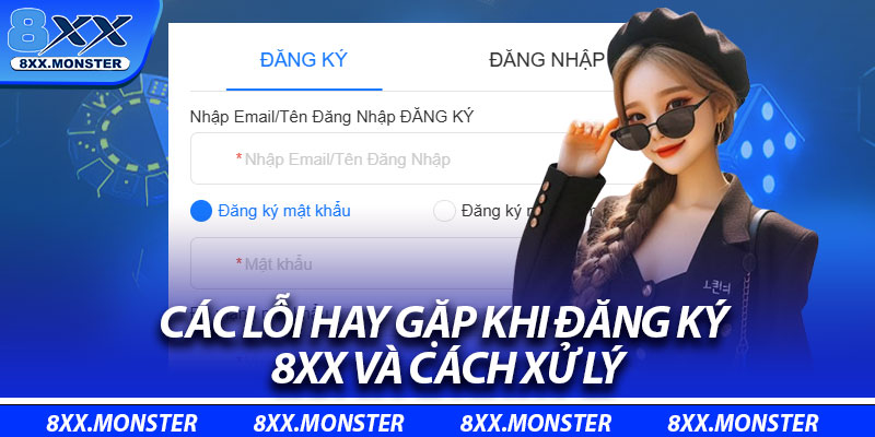 Các lỗi hay gặp khi đăng ký 8XX và cách xử lý