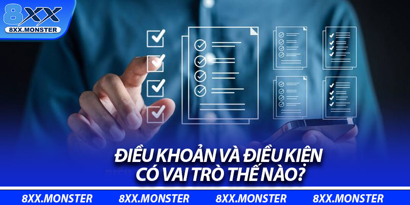 Điều Khoản Và Điều Kiện – Hiểu Rõ Để Quyền Lợi Được Đảm Bảo 1 Điều khoản và điều kiện có vai trò thế nào?
