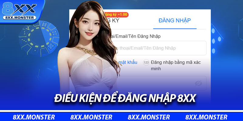 Điều kiện để đăng nhập 8XX
