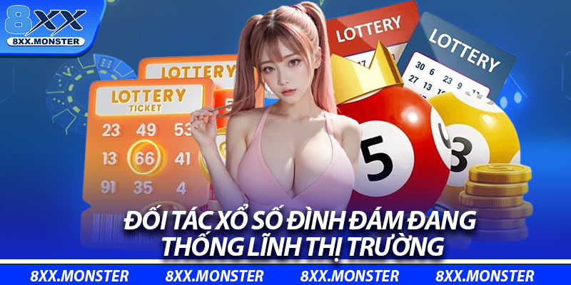Đối tác xổ số đình đám đang thống lĩnh thị trường