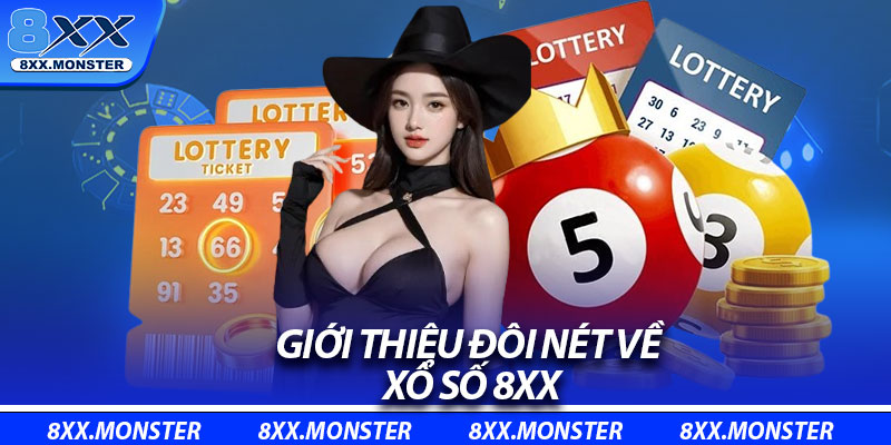Giới thiệu đôi nét về xổ số 8XX