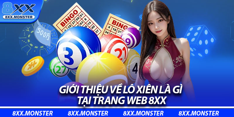 Giới thiệu về lô xiên là gì tại trang web 8XX