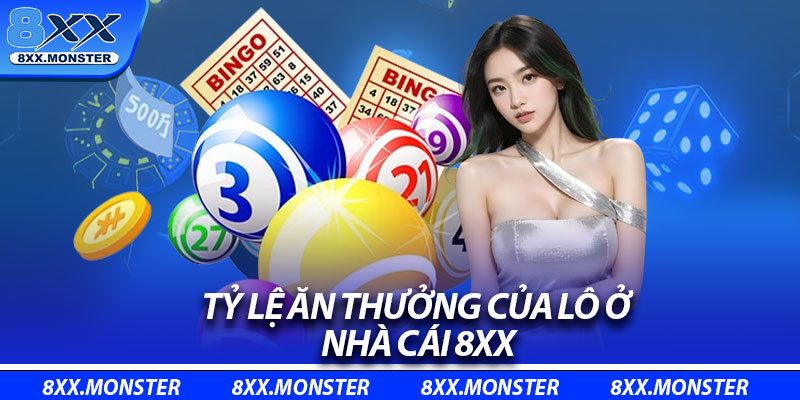 Tỷ lệ ăn thưởng của lô ở nhà cái 8XX